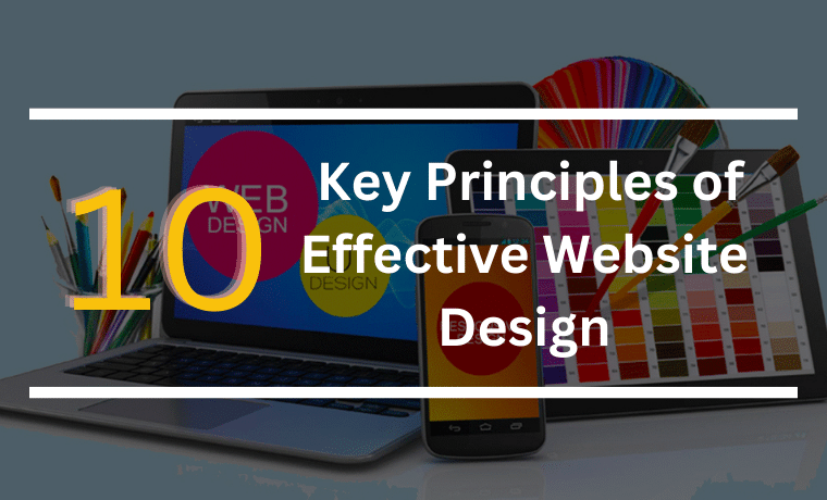 10 Key Principles of Effective Website Design